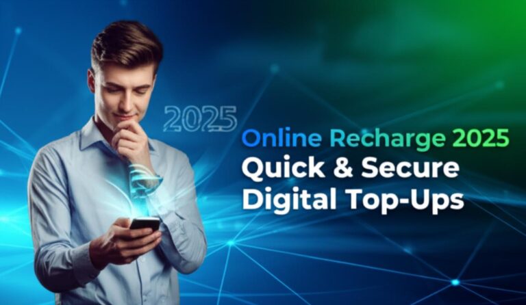 Online Mobile Recharge 2025: Ultimate Guide to Quick & Secure Digital Top-Ups