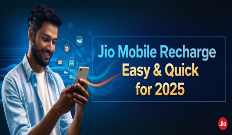 Jio Mobile Recharge Online: Quick & Easy Ways to Top Up in 2025