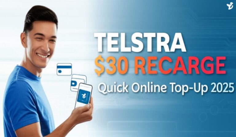 Telstra $30 Online Recharge: Your Go-To Guide for Quick Top-Ups in 2025