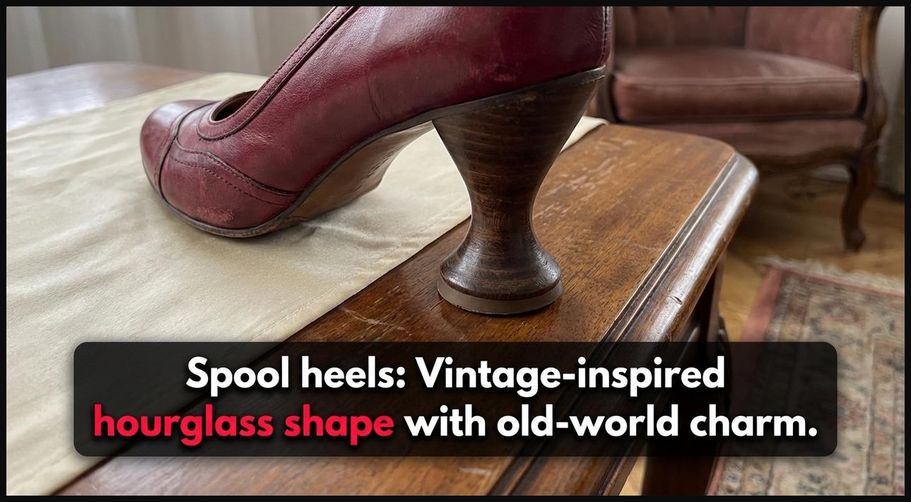 A close-up of a pump with a spool heel, clearly displaying its unique hourglass shape, evoking vintage old-world charm.